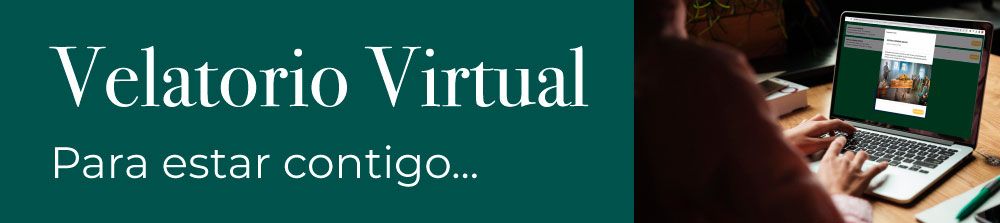 Velatorio Virtual: Para estar contigo...